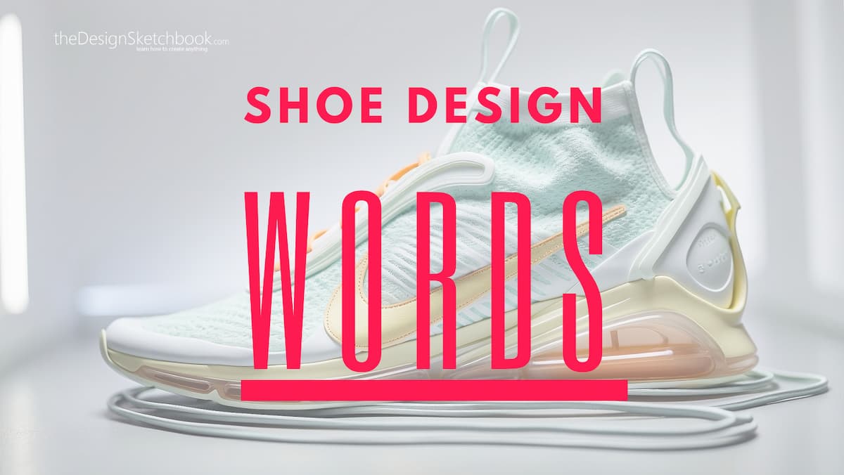 101 Shoe Design Words for Designers 1200